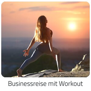 Reiseideen - Businessreise mit Workout - Reise auf Trip Oberösterreich buchen